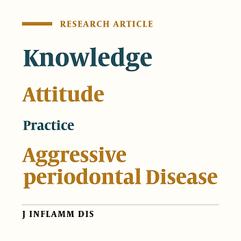 Knowledge, attitude, and practice of general dental practitioners on aggressive periodontitis in Qazvin