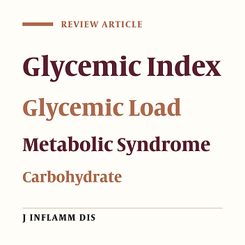 Dietary glycemic index and glycemic load in relation with metabolic syndrome: A review on epidemiologic evidence