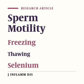 Effect of Selenium on the motility, morphology and viability of sperm cells after freezing and thawing procedure