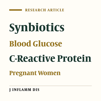 Effects of synbiotic Gaz consumption on insulin function and serum hs-CRP in pregnant women