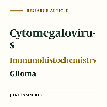 Detection of human CMV PP65 protein in glioma brain tumors with immunohistochemistry method