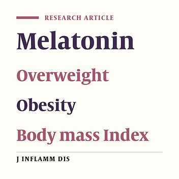 Effects of melatonin supplementation on weight and body fat mass percentage in overweight or obese people