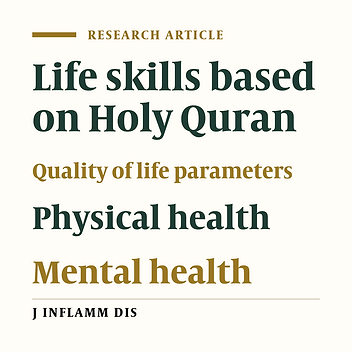 The effectiveness of Holy Quran based life skills training on improving quality of life and physical and mental health in female members of bassij in south – west of Tehran