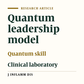 Assessment of leadership among clinical laboratories managers of teaching hospitals: Quantum leadership approach