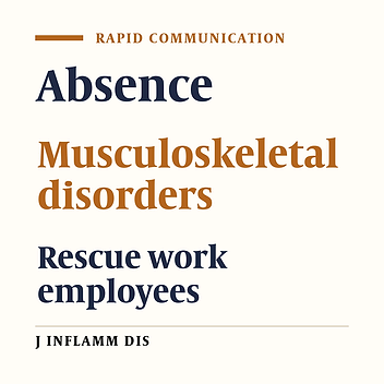 Investigation of occupation risk factors on the absence from work and medical appointment due to musculoskeletal disorders among rescue groups employees