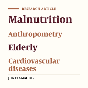 Malnutrition and anthropometric measurements among elderly people with cardiovascular diseases
