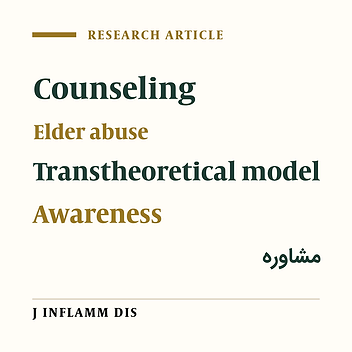 Impact of counseling on the awareness of elderly women’s family about elder abuse according to the transtheoretical model