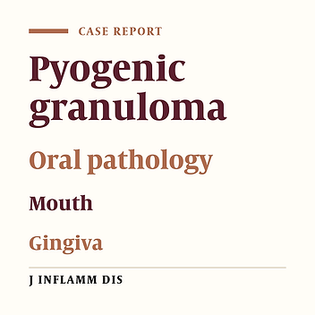 Frequency of Pyogenic Granuloma in pathology Department of Tabriz Dental School years 2006-2016
