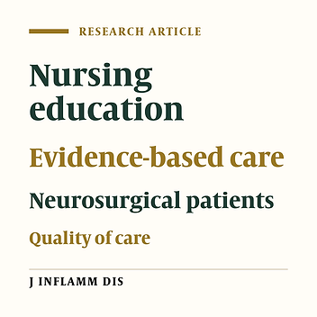 Effect of Evidence-Based Nursing Care Guidelines on the Quality of Care of Patients in Neurosurgical Intensive Care Units