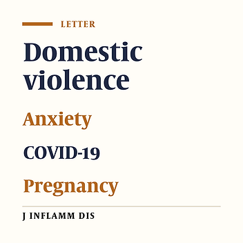 The Effect of Anxiety Caused by the COVID-19 Pandemic on Domestic Violence Against Pregnant Women