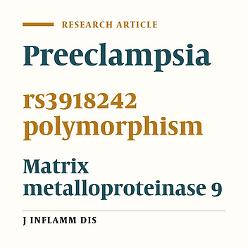 Relationship between rs3918242 Polymorphism of Matrix Methaloproteinase-9 Gene and Preeclampsia in Pregnant Women