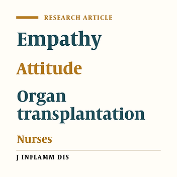 Critical Care Nurses’ Attitudes Towards Organ Donation and its Relationship With Empathy