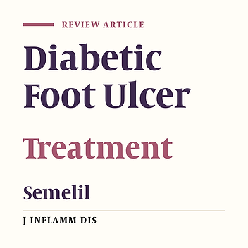 Wound Healing by Semelil: A Structured Review With a Focus on Diabetic Foot Ulcers