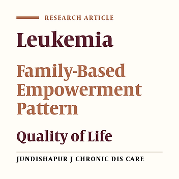The Effect of Family-Centered Empowerment Model on the Quality of Life of Patients with Leukemia
