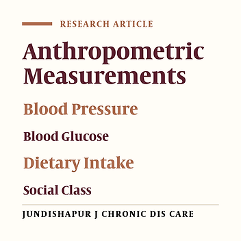 A Study on Anthropometric Measurements, Blood Pressure, Blood Sugar and Food Intakes Among Different Social Status and Ethnicities