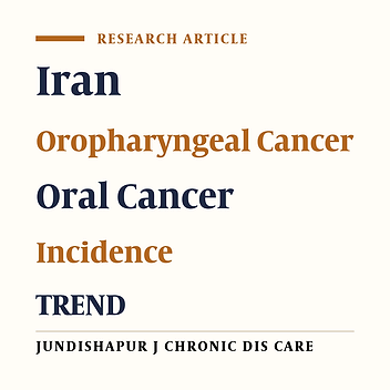 Trends in the Incidence of Oral and Oropharyngeal Cancer in Southwest Iran from 2014 to 2019