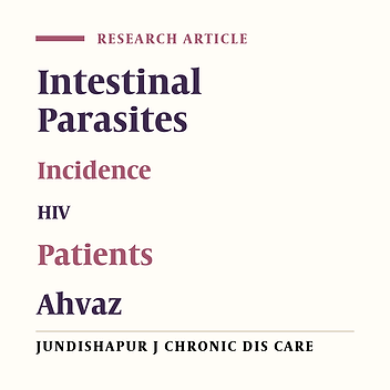 Prevalence of Intestinal Parasites in HIV-Positive Patients Attending Ahvaz Health Centers in 2012: A Cross-Sectional Study in South of Iran
