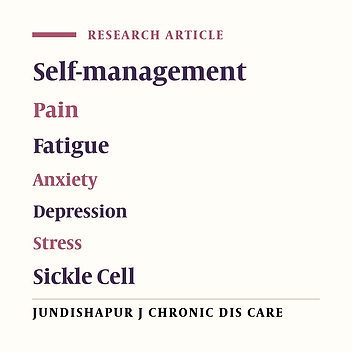 The Effectiveness of Self Management Program on Pain, Fatigue, Depression, Anxiety, and Stress in Sickle Cell Patients: A Quasi-Experimental Study