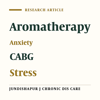The Effect of Aromatherapy with Lavender Essential Oil on Anxiety and Stress in Patients Undergoing Coronary Artery Bypass Graft Surgery