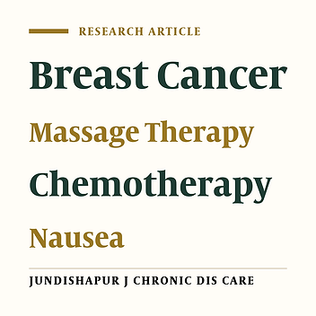 The Effect of Massage Therapy on Nausea in Patients who Undergo Chemotherapy for Breast Cancer