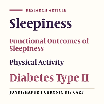 Relationship Between Sleepiness, Physical Activity, and Functional Outcomes in Iranian Patients With Type II Diabetes