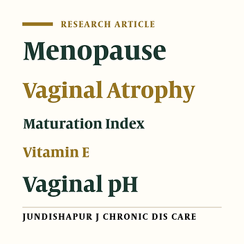 Effect of Vitamin E Vaginal Suppository on Atrophic Vaginitis Among Postmenopausal Women