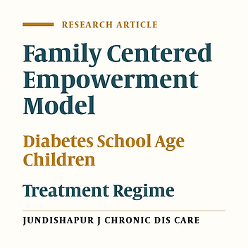 Effect of Family-centered Empowerment Model on Treatment Regimen of the School-aged Children With Diabetes: A Randomized Controlled Trial