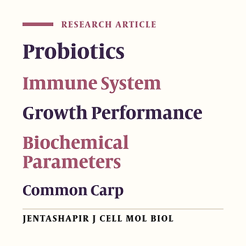 Effects of Multispecies Probiotic Combination on Growth Performance, Biochemical Indices, and Non-specific Immune Responses in Common Carp (Cyprinus carpio)