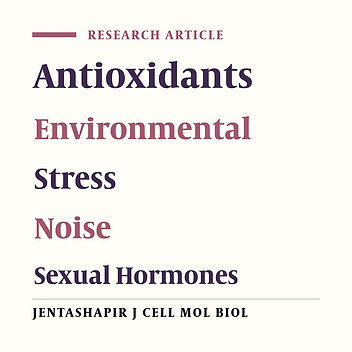 A Survey of the Relationship Between Noised Pollution, Honey and Vitamin E and Plasma Level of Blood Sexual Hormones in Noise-Exposed Rats