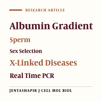 Assessment of the Separation of X- and Y-Chromosome Bearing Sperms of Fertile Men by Albumin Gradients Using Real Time PCR