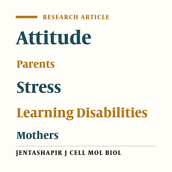 The Relationship Between Attitude Towards Oneself, the World and the Future, and Parental Stress in Mothers of Children With Learning Disabilities