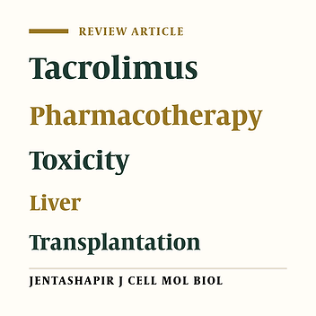 Pharmacotherapy of Prograf (Tacrolimus) in Liver Transplant Recipients; Consideration of Its' Levels with Efficacy and Toxicity
