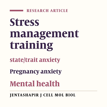 A survey on the effectiveness of stress management training with cognitive-behavioral group therapy approach on state/trait anxiety, pregnancy anxiety and mental health of primiparous women
