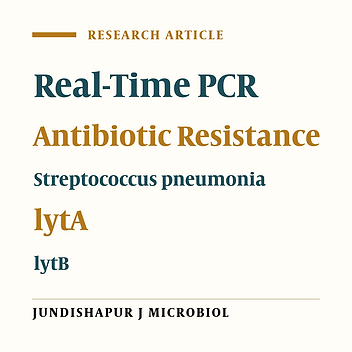 Evaluation of lytB Gene for Detection of Streptococcus pneumoniae in Isolates and Clinical Specimens by Real-Time PCR