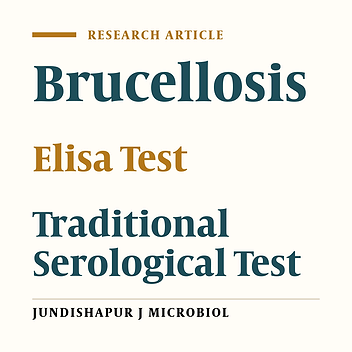 Study of the Assimilation Rate of Immunoenzymatic Tests and Traditional Serological Methods in the Diagnosis of Human Brucellosis