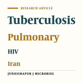 Seroprevalence of HIV in Newly Detected Pulmonary Tuberculosis Patients in Khuzestan, Iran: Should HIV Testing Be Included in National Tuberculosis Program in This Region?