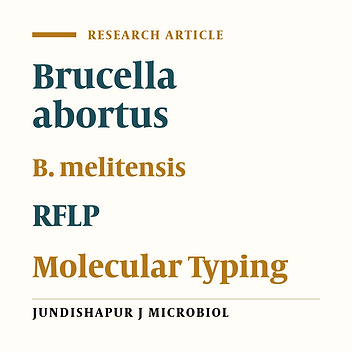 Molecular Typing of Brucella melitensis and B. abortus From Human Blood Samples Using PCR-RFLP Method