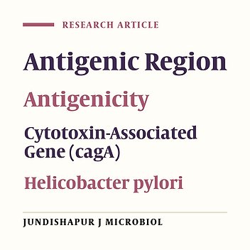 Expression, Purification and Evaluation of Antigenicity of CagA Antigenic Fragment of Helicobacter pylori