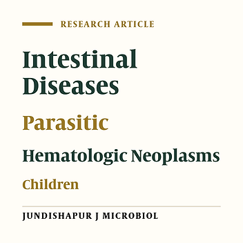 Cover image of the article: Intestinal Parasites in Children with Lymphohematopoietic Malignancy in Iran, Mashhad