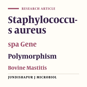Cover image of the article: Evaluation of Protein A Gene Tandem Repeat Polymorphism of Staphylococcus aureus Isolated From Bovine Mastitis in Tabriz