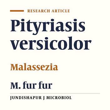 Identification of Malassezia Species Isolated From Patients With Pityriasis Versicolor in Sari, Iran, 2012