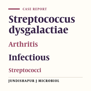 Streptococcus dysgalactiae Subspecies Equisimilis; An Agent Rarely Encountered in the Etiology of Septic Arthritis