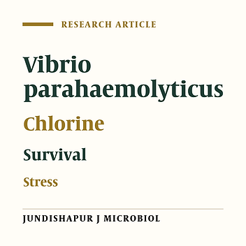 Survival of Normal and Chlorine-Stressed Pathogenic and Non-Pathogenic Vibrio parahaemolyticus Under Adverse Conditions