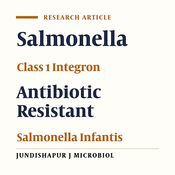 Investigation of Class I Integron in Salmonella infantis and Its Association With Drug Resistance