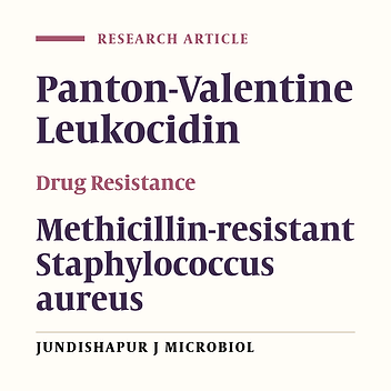 Methicillin-Resistant Staphylococcus aureus Isolated From Various Types of Hospital Infections in Pediatrics: Panton-Valentine Leukocidin, Staphylococcal Chromosomal Cassette mec SCCmec Phenotypes and Antibiotic Resistance Properties