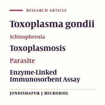 Toxoplasma gondii Exposure and the Risk of Schizophrenia