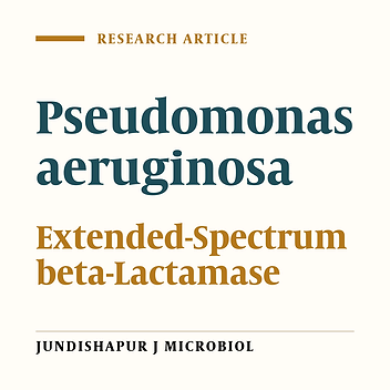 Frequency of PER, VEB, SHV, TEM and CTX-M Genes in Resistant Strains of Pseudomonas aeruginosa Producing Extended Spectrum β-Lactamases