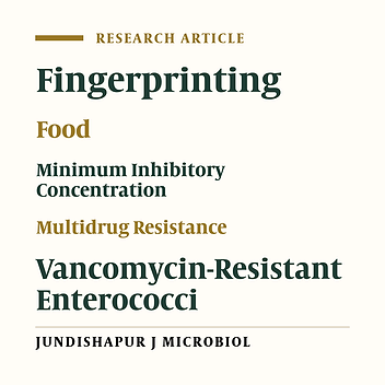Isolation and Biochemical Fingerprinting of Vancomycin-Resistant Enterococcus faecium From Meat, Chicken and Cheese