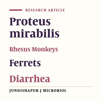 Multidrug-Resistant Proteus mirabilis Isolated From Newly Weaned Infant Rhesus Monkeys and Ferrets