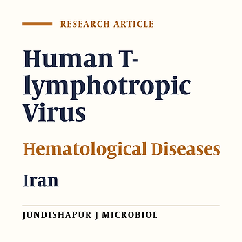 Prevalence of Human T-Lymphotropic Virus Types I and II in Patients With Hematological Disorders in Isfahan, Iran